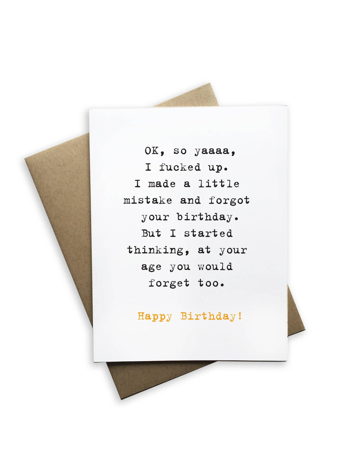 Snarky Birthday - OK, So I Fucked Up Birthday Greeting Card